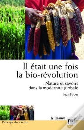 Il Était Une Fois La Bio-Révolution