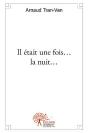 Il Etait Une Fois... La Nuit - Preview