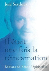 Il Etait Une Fois La Reincarnation