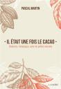 Il Etait Une Fois Le Cacao - Preview