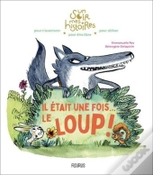 Il Etait Une Fois Le Loup !