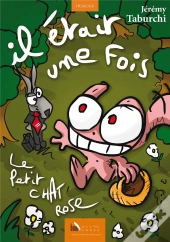 Il Était Une Fois... Le Petit Chat Rose