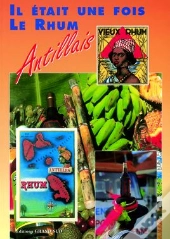 Il Était Une Fois Le Rhum Antillais