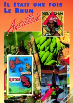 Capa do artigo Il Était Une Fois Le Rhum Antillais