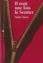 Il Etait Une Fois Le Sentier - Preview