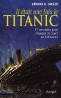 Il Était Une Fois Le Titanic - Preview