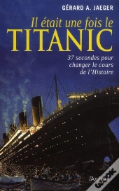 Il Était Une Fois Le Titanic