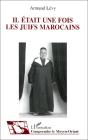 Il Était Une Fois Les Juifs Marocains - Preview