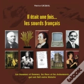 Il Était Une Fois... Les Sourds Français