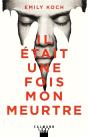 Il Etait Une Fois Mon Meurtre - Preview