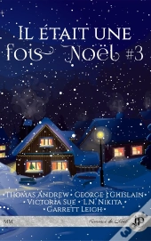 Il Était Une Fois Noël Tome 3