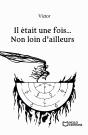 Il Était Une Fois... Non Loin D'Ailleurs - Preview