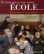 Il Etait Une Fois Notre Ecole - Preview