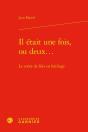 Il Etait Une Fois, Ou Deux... - Le Conte De Fees En Heritage - Preview