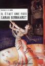 Il Était Une Fois Sarah Bernhardt - Preview