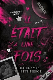 Il Était Une Fois Tome 1 : Mon Premier Baiser