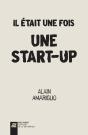 Il Etait Une Fois Une Startup - Preview