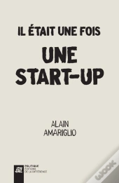Il Etait Une Fois Une Startup
