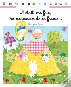 Capa do artigo Il Etait Une Fois...Les Animaux Ferme : Trois Petits Lapins