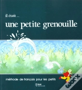 Il Etait...Une Petite Grenouille 2livre De L'Eleve