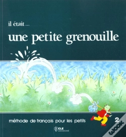 Capa do artigo Il Etait...Une Petite Grenouille 2livre De L'Eleve
