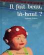 Il Fait Beau, Là-Haut ? - Preview