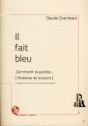 Il Fait Bleu - Preview