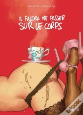 Il Faudra Me Passer Sur Le Corps