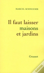 Il Faut Laisser Maisons Et Jardins