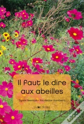 Il Faut Le Dire Aux Abeilles