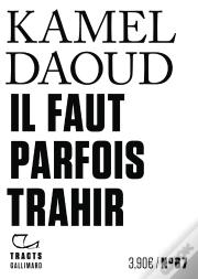 Il Faut Parfois Trahir