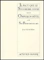 Il Faut Que Le Sycomore Coule ; Omphalos Hotel ; Six Pièces Minuscu - Preview