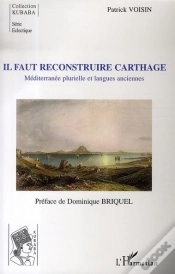 Capa do artigo Il Faut Reconstruire Carthage ; Méditerranée Plurielle Et Langues Anciennes