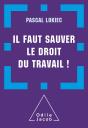Il Faut Sauver Le Droit Du Travail - Preview