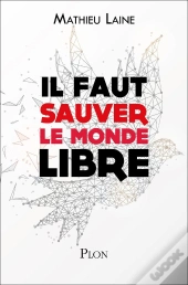 Il Faut Sauver Le Monde Libre