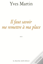 Capa do artigo Il Faut Savoir Me Remettre A Ma Place