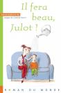 Il Fera Beau, Julot ! - Preview