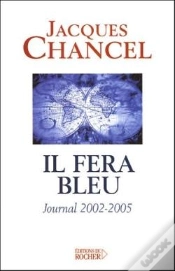 Capa do artigo Il Fera Bleu ! : Journal 2002-2005