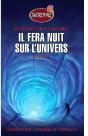 Il Fera Nuit Sur L'Univers ; Xhoromag T.4 - Preview