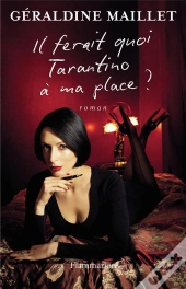 Il Ferait Quoi Tarantino À Ma Place ?
