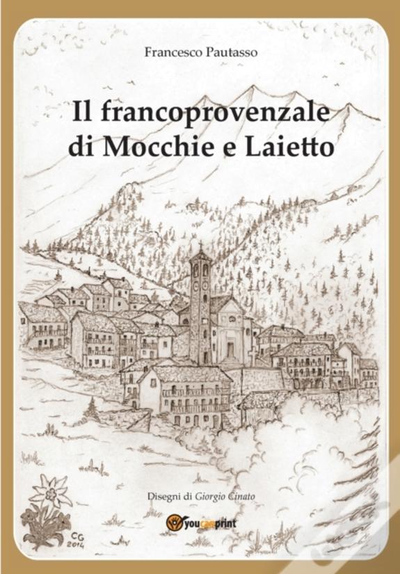 Il Francoprovenzale Di Mocchie E Laietto