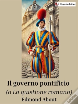 Capa do artigo Il Governo Pontificio (O La Quistione Romana)