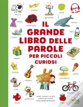 Il Grande Libro Delle Parole Per Piccoli Curiosi