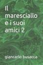 Il Maresciallo E I Suoi Amici 2 - Preview