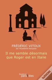 Capa do artigo Il Me Semble Désormais Que Roger Est En Italie