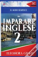 Il Modo Semplice Per Imparare L'Inglese 2