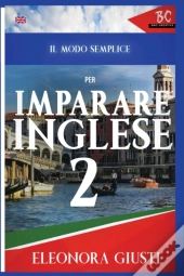 Il Modo Semplice Per Imparare L'Inglese 2