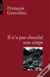 Il N'A Pas Cherché Son Corps