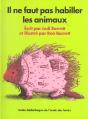 Il Ne Faut Pas Habiller Les Animaux - Preview