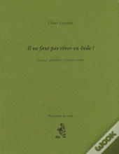 Il Ne Faut Pas Rêver En Inde ! Journal Novembre-Décembre 1996